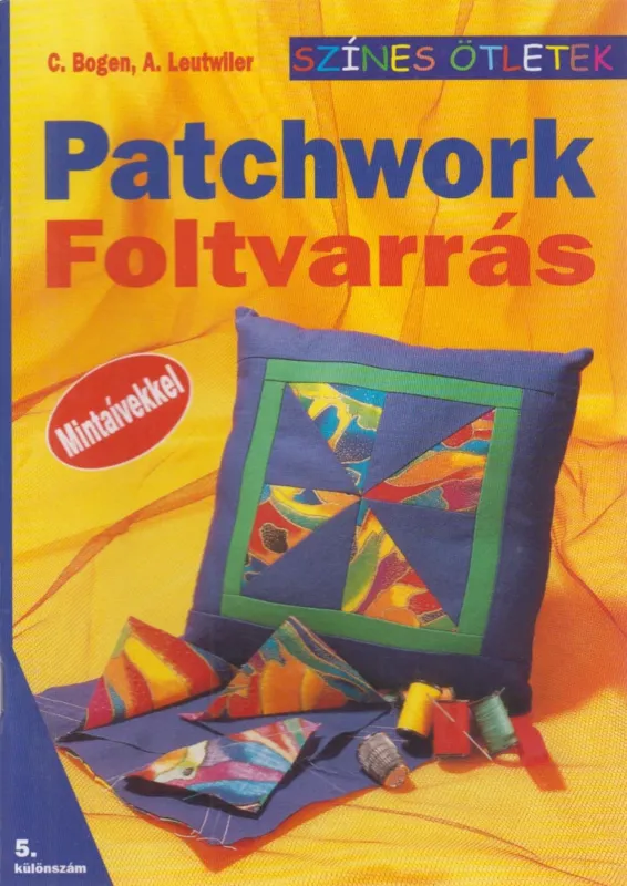 Patchwork-Foltvarrás Ne maradj le