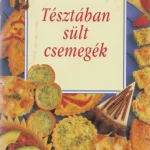 Tésztában sült csemegék Olcsóbb