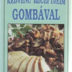 Kedvenc receptjeim gombával Prémium