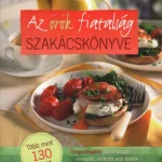 Szezonális akció Az örök fiatalság szakácskönyve