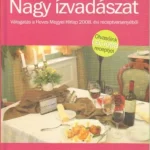 Nagy ízvadászat Exkluzív ajánlat