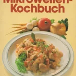 Szuper ajánlat Das neue Mikrowellen-Kochenbuch