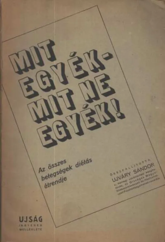 Utolsó esély Mit egyék, mit ne egyék!