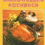 Biztonságos fizetés Mikrowellen Kochbuch