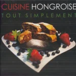 Gyors kiszállítás Cuisine hongroise tout simplement