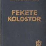 Kedvezmény Fekete kolostor I-II. (egyben)