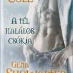 A tél halálos csókja Legnépszerűbb