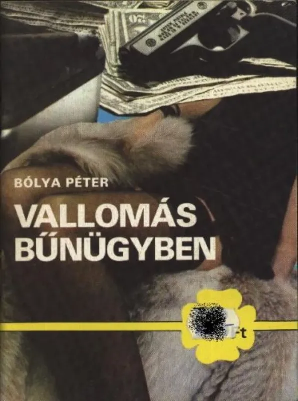 Vallomás bűnügyben Vásárlói kedvenc