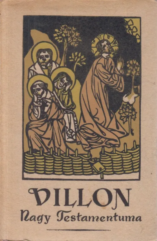 Népszerű Francois Villon Nagy testamentuma - Le grand testament
