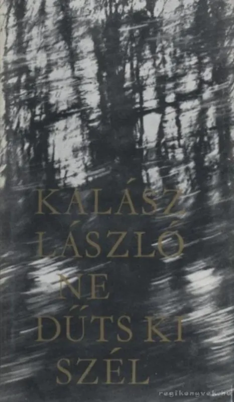 Nézd meg most Ne dűts ki szél