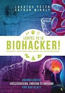 Azonnali szállítás Legyél te is biohacker!