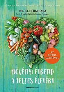 Növényi étrend a teljes életért Olcsóbb