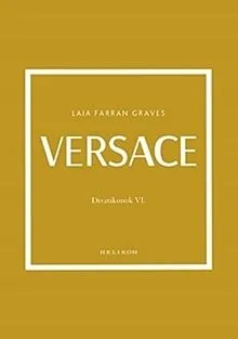 Alacsony ár Versace - Divatikonok VI.