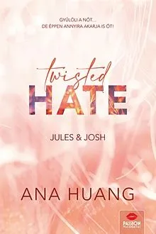 Twisted Hate - Jules and Josh - Twisted 3. Vásárlói kedvenc