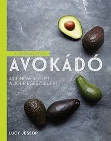 Ne maradj le A csodálatos avokádó