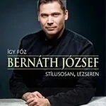 Így főz Bernáth József - stílusosan, lezseren Olcsó