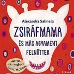 Zsiráfmama és más agyament felnőttek Kedvezmény