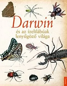 Ajánlat Darwin és az ízeltlábúak lenyűgöző világa