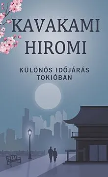 Ajánlat Különös időjárás Tokióban