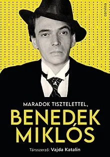 Maradok tisztelettel, Benedek Miklós Újdonság