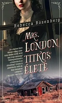 Árcsökkenés Mrs. London titkos élete