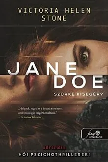 Népszerű Jane Doe - szürke kisegér?