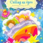 Csillag az égen - Mondókázzunk együtt! (lapozó) Gyors kiszállítás