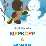Olcsó Kippkopp a hóban