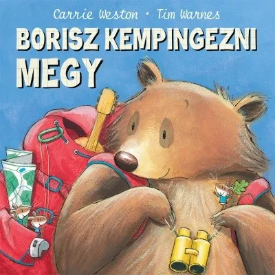 Borisz kempingezni megy Kedvezményes ár