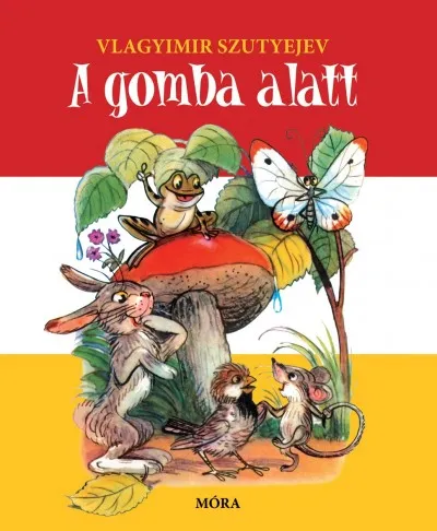 A gomba alatt (2.kiadás) Csak ma