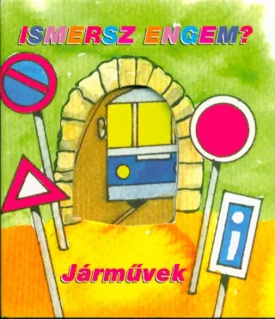 Járművek /Ismersz engem? Csak ma