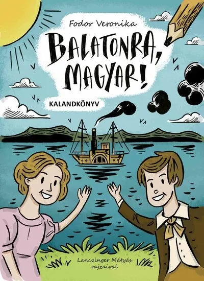 Balatonra, magyar! - Kalandkönyv Olcsóbb