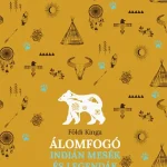 Álomfogó - Indián mesék és legendák Legkelendőbb