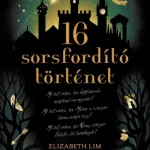 16 Sorsfordító történet - Disney - Sorsfordító történetek Legkelendőbb
