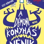 A démoni konyhás nénik - Izzy könyvek Szezonális akció