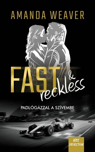 Fast + Reckless - Padlógázzal a szívembe Ajánlat