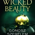 Wicked Beauty – Gonosz szerelem Ajánlat