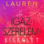 Szuper akció Az igazszerelem-kísérlet