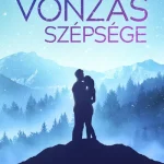 A vonzás szépsége - A vonzás törvénye (új kiadás) Kedvezményes ár