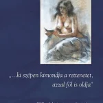 ...ki szépen kimondja a rettenetet, azzal föl is oldja Olcsó