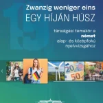 Zwanzig weniger eins – Egy híján húsz Szuper ajánlat