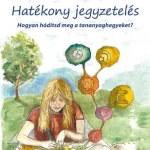 Korlátozott ajánlat Hatékony jegyzetelés? - Hogyan hódítsd meg a tananyaghegyeket?