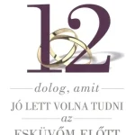 12 dolog, amit jó lett volna tudni az esküvőm előtt Biztonságos fizetés