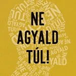 Árcsökkenés Ne agyald túl! - Módszerek a stressz csökkentésére, a negatív gondolatok elengedésére és a jelenre való összpontosításra (új kia