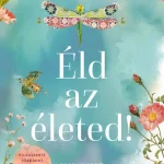 Legjobb ár Éld az életed! - 40. évforduló - Díszkiadás (új kiadás)