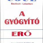 A gyógyító erő (új kiadás) Árengedmény