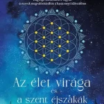 Ajánlat Az élet virága és a szent éjszakák - Ragyogó szimbólum a vágyak és tervek megvalósításához a karácsonyi időszakban