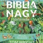 Ajánlat A Biblia nagy története - 140 fejezetben Mózes első könyvétől a Jelenések könyvéig
