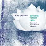 Sár nélkül nincsen lótusz - A szenvedés átalakításának művészete Azonnali szállítás