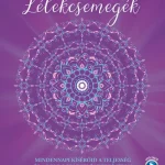 Biztonságos fizetés Lélekcsemegék - Mindennapi kísérőid a teljesség és a boldogság felé vezető úton